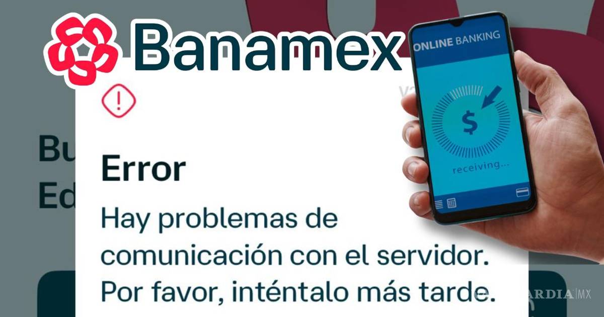 Banamex银行应用程序在发薪日出现故障