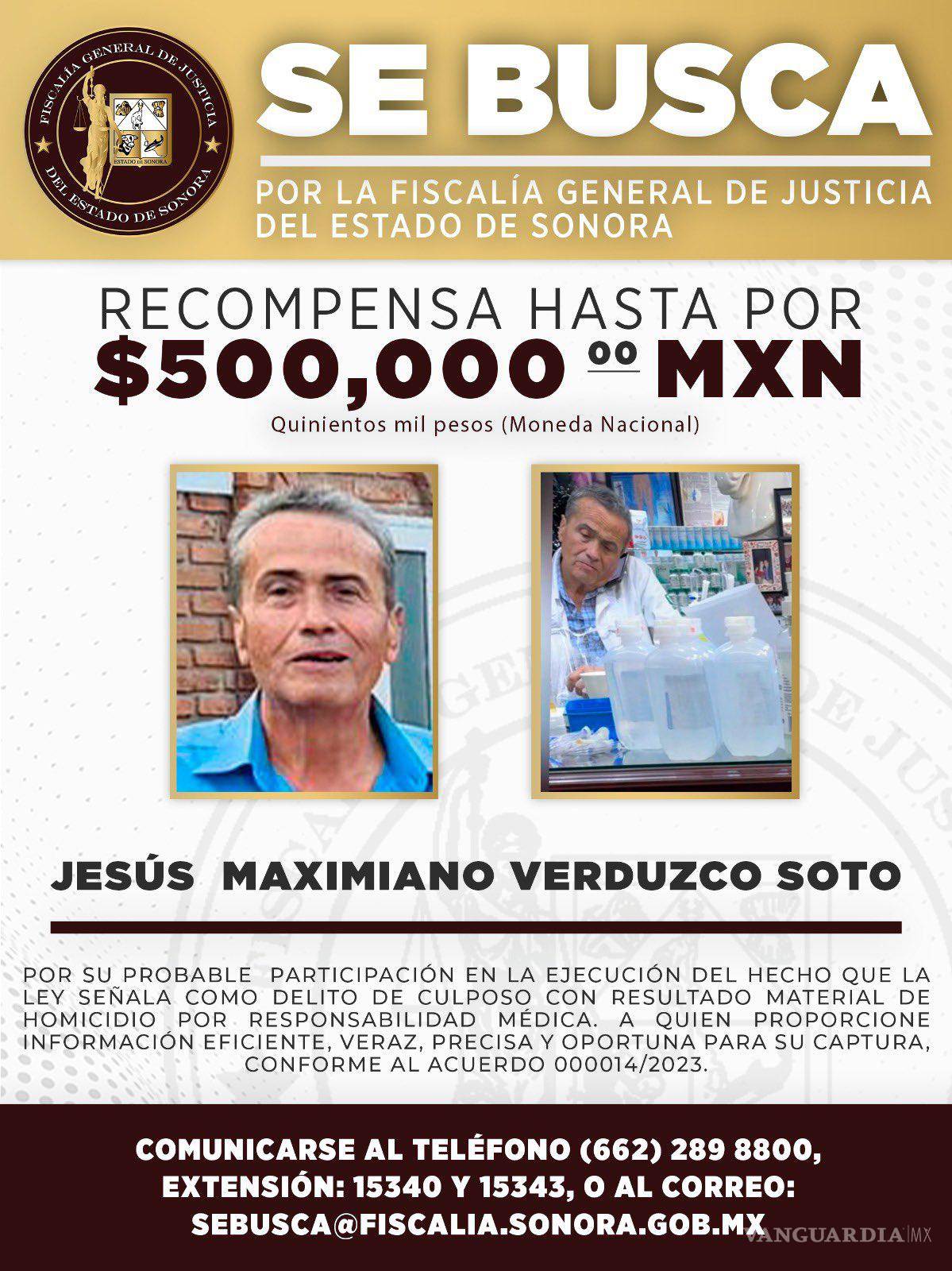 $!Sonora ofrece 500 mil pesos de recompensa por médico acusado de muertes por sueros vitaminados